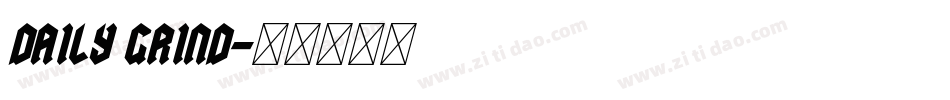 Daily Grind字体转换
